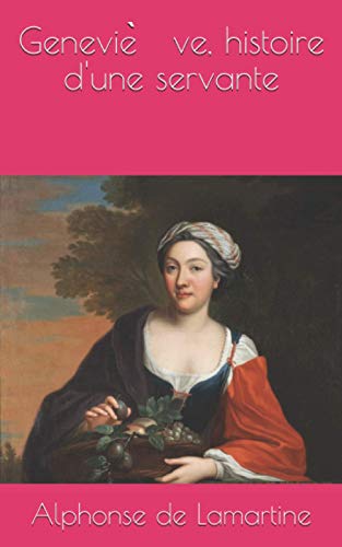 Geneviève, histoire d'une servante (French Edition)
