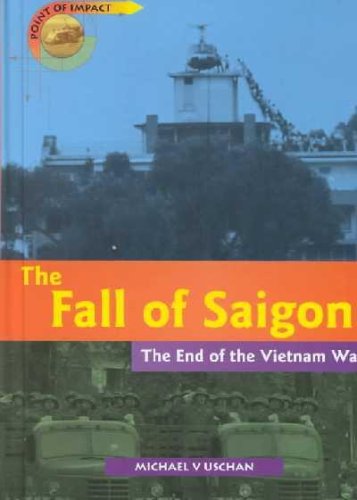 Turning Points The Fall Of Saigon Cased (Turning Points In History)