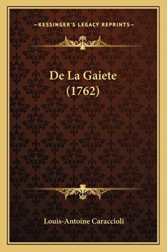 De La Gaiete (1762) (French Edition)