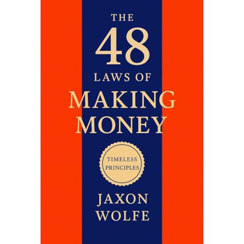 The 48 Laws of Making Money Audiobook By Jaxon Wolfe cover art