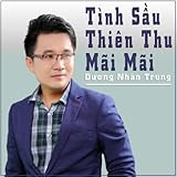 Tình Sầu Thiên Thu Mãi Mãi