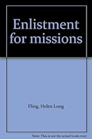 Enlistment for missions B0007EVLZM Book Cover