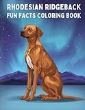 rhodesian ridgeback cuccioli quanto costa  Rhodesian Ridgeback Fun Facts Coloring Book: Strong Dog Illustrations, Grooming Basics, Care Education & Creative Learning for Kids
