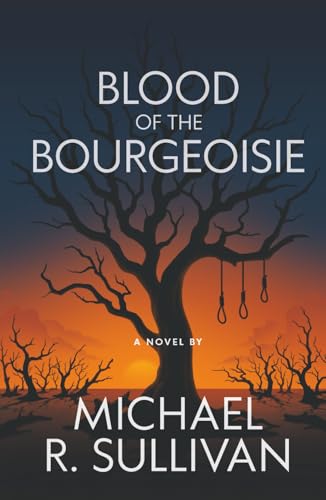 Blood Of The Bourgeoisie