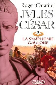 Paperback Jules César - tome 2 La symphonie gauloise (02) [French] Book