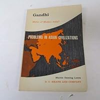 Gandhi Maker of Modern India? Problems in Asian Civilizations 1135437629 Book Cover