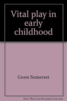 Unknown Binding Vital play in early childhood Book