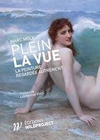 Plein la vue - La peinture regardée autrement 2918490385 Book Cover