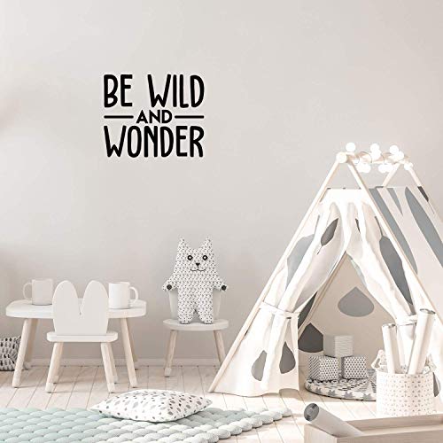 Vinyl Wall Art Decal - Be Wild And Wonder - 17" X 20.5" - Trendy Inspirational Quote Sticker For Home Office Bedroom Classroom Playroom Nursery Kids Room Decor (Black) #TOP1