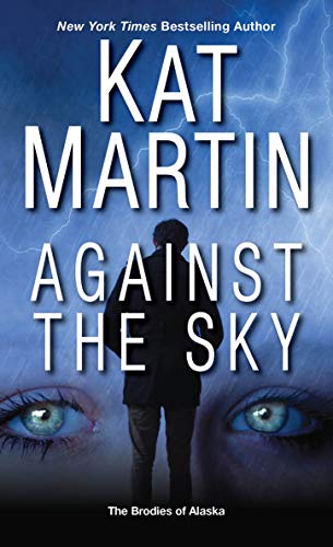 Against the Sky (The Brodies Of Alaska Book 2)