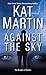 Against the Sky (The Brodies Of Alaska Book 2)