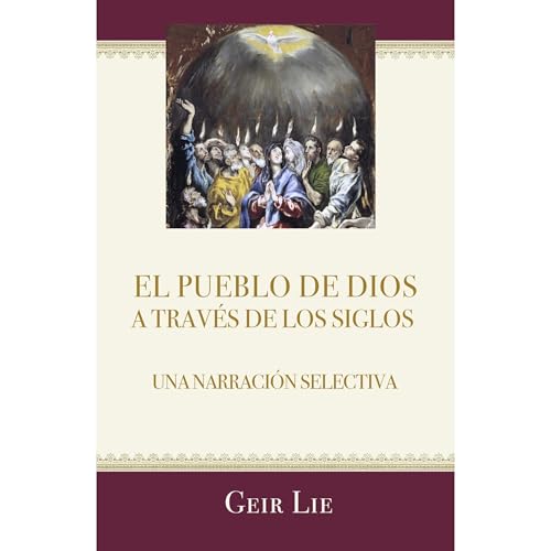 El pueblo de Dios a trav&amp;eacute;s de los siglos (By Geir Lie) episode artwork