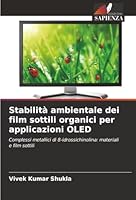 Stabilità ambientale dei film sottili organici per applicazioni OLED (Italian Edition) 6208952255 Book Cover