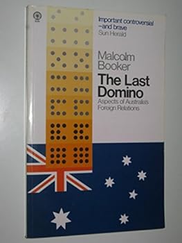Paperback The Last Domino: Aspects Of Australia's Foreign Relations Book