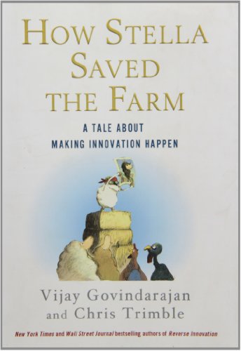 How Stella Saved the Farm: A Tale About Making Innovation Happen