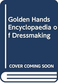 Paperback " Golden Hands " Encyclopaedia of Dressmaking Book