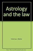 Astrology and the law 0930384016 Book Cover