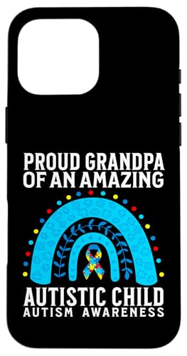 Autism Grandpa Autism Awareness Support Autism Gifts Grandpa �X�}�z�P�[�X iPhone 16 Pro Max �p