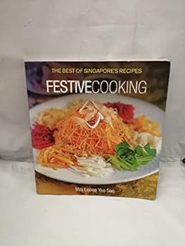Paperback The Best of Singapore's Recipes: Festive Cooking Book