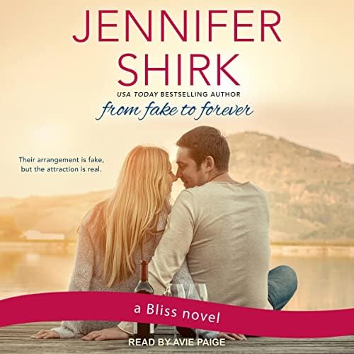 From Fake to Forever Audiobook by Jennifer Shirk