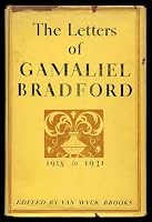 The Letters of Gamaliel Bradford B001H0NGT4 Book Cover