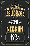  Les légendes sont nées en avril 1984: les légendes sont nées en 1984 : carnet de notes  né en 1984 cadeaux, Idée cadeau anniversaire pour famille et vos amis, homme et femme