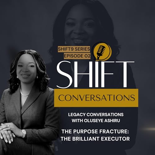 Ep. 2: THE Purpose Fracture - The Brilliant Executor