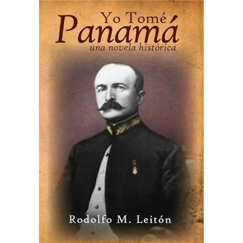 Yo Tomé Panamá Audiolibro Por Rodolfo Leitón arte de portada