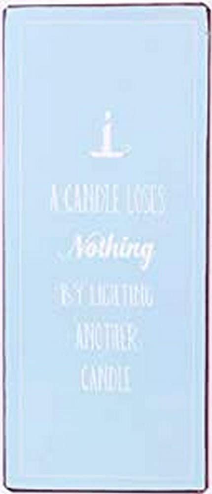 Sign - A candle loses nothing...