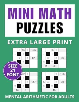 Paperback Mini Math Puzzles Extra Large Print: Mental Arithmetic for Adults Book