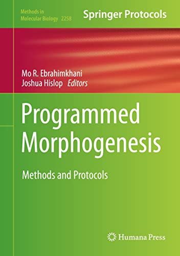 Programmed Morphogenesis: Methods and Protocols view 2