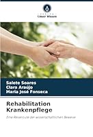 Rehabilitation Krankenpflege: Eine Reiseroute der wissenschaftlichen Beweise (German Edition) 6208779529 Book Cover