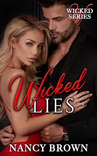 WICKED LIES: A Thrilling Lies & Deception Romance (Wicked, Book 3)