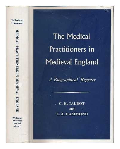 The medical practitioners in medieval England.