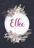 Elke: Notizbuch A5 | Personalisierter vorname Elke | Geburtstagsgeschenk für Frau, Mutter, Schwester, Tochter ... | Blumendesign | 120 Seiten liniert, Kleinformat A5 (14,8 x 21 cm) - Rebeca Ger Manja Publishing 