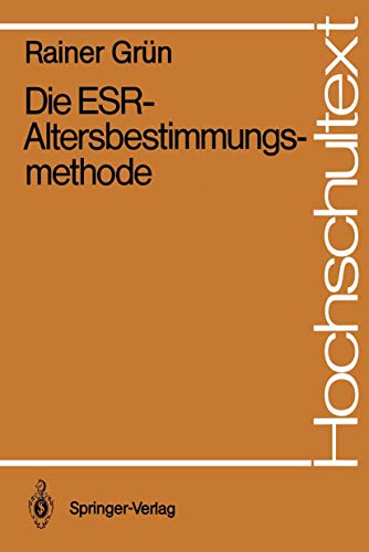 Die ESR-Altersbestimmungsmethode (Hochschultext)