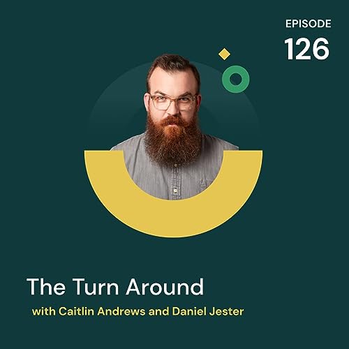 The Turn Around with Caitlin Andrews and Daniel Jester Podcast Por  arte de portada