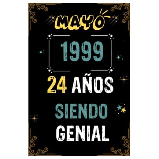 CUADERNO, MAYO 1999, 24 Años Siendo Genial: Regalo de 24 cumpleaños para mujeres y hombres, ideas de 24 cumpleaños... un cumpleaños... divertido, ... regalo de 24 cumpleaños para él/ella.