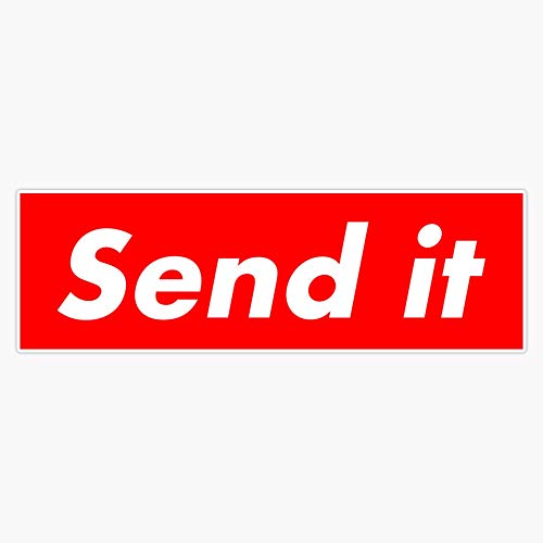 Send It Sup Vinyl Waterproof Sticker Decal Car Laptop Wall Window Bumper Sticker 5'