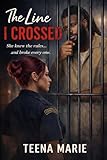 The Line I Crossed: She knew the rules… and broke every one.