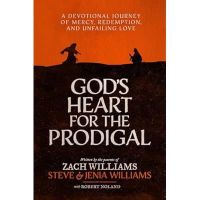 God's Heart for the Prodigal