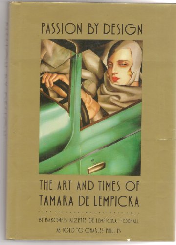Passion by Design: The Art and Times of Tamara ... 0714824976 Book Cover