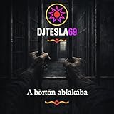  A börtön ablakába