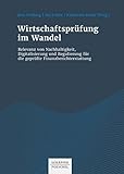  Wirtschaftsprüfung im Wandel: Relevanz von Nachhaltigkeit, Digitalisierung und Regulierung für die geprüfte Finanzberichterstattung
