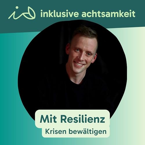 75 - Mit Resilienz Krisen bew&auml;ltigen - Interview mit Hendrik Heuermann