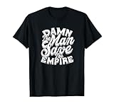 Damn the man save the empire - Strength Motivational Man T-Shirt