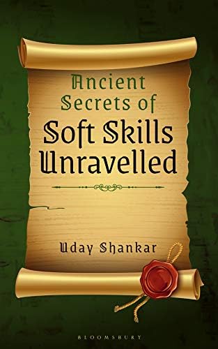Ancient Secrets Of Soft Skills Unraveled