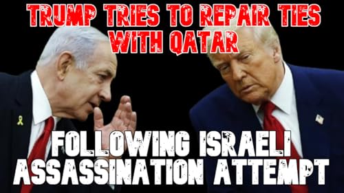 Trump Tries to Repair Ties With Qatar Following Israeli Assassination Attempt