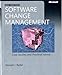 Software Change Management: Case Studies and Practical Advice