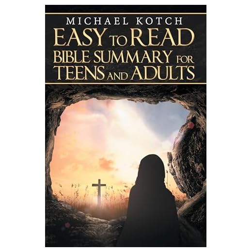 Easy to Read Bible Summary for Teens and Adults